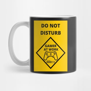 DO NOT DISTURB GAMER AT WORK Mug